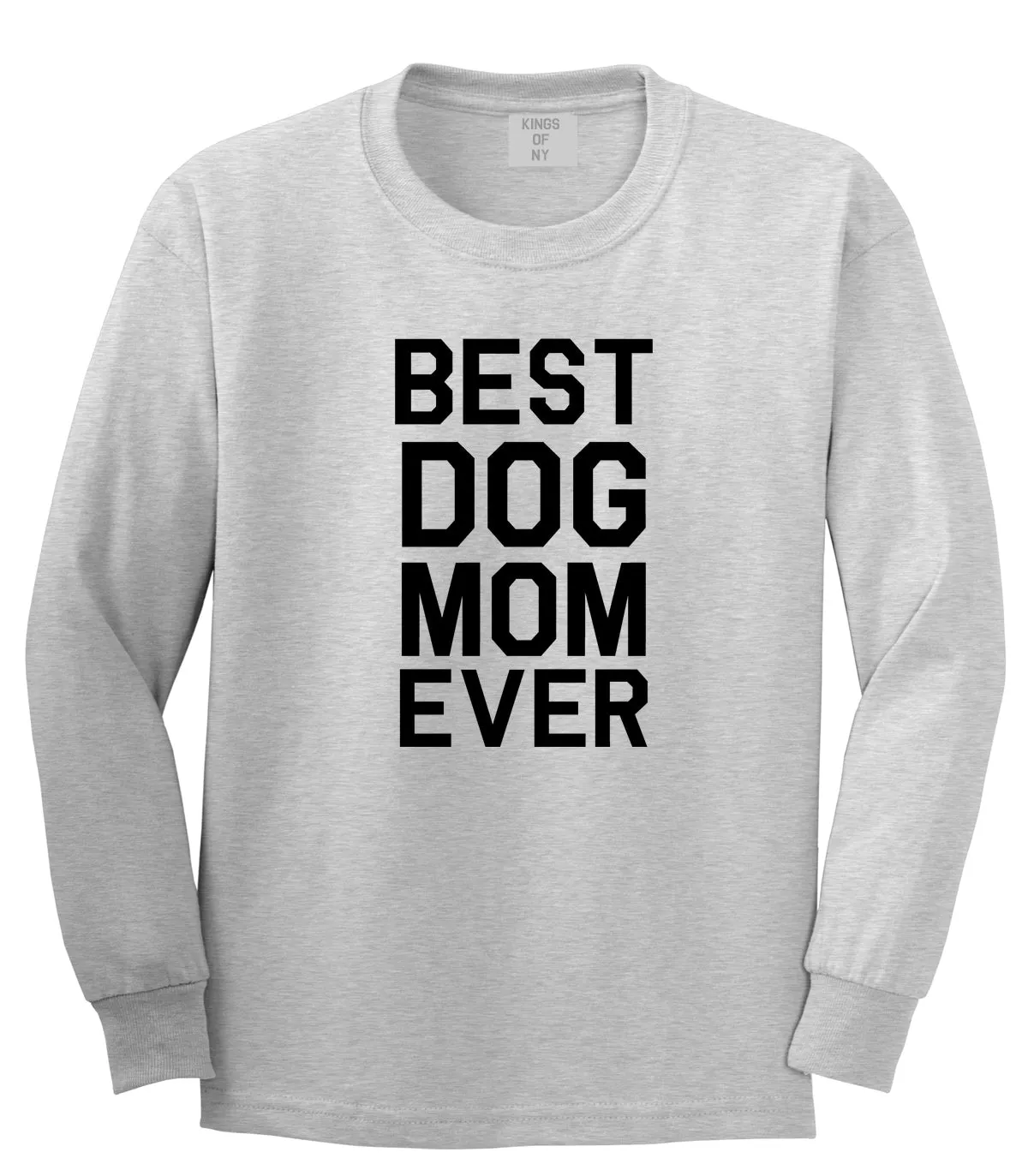 Best Dog Mom Ever Mens Long Sleeve T-Shirt