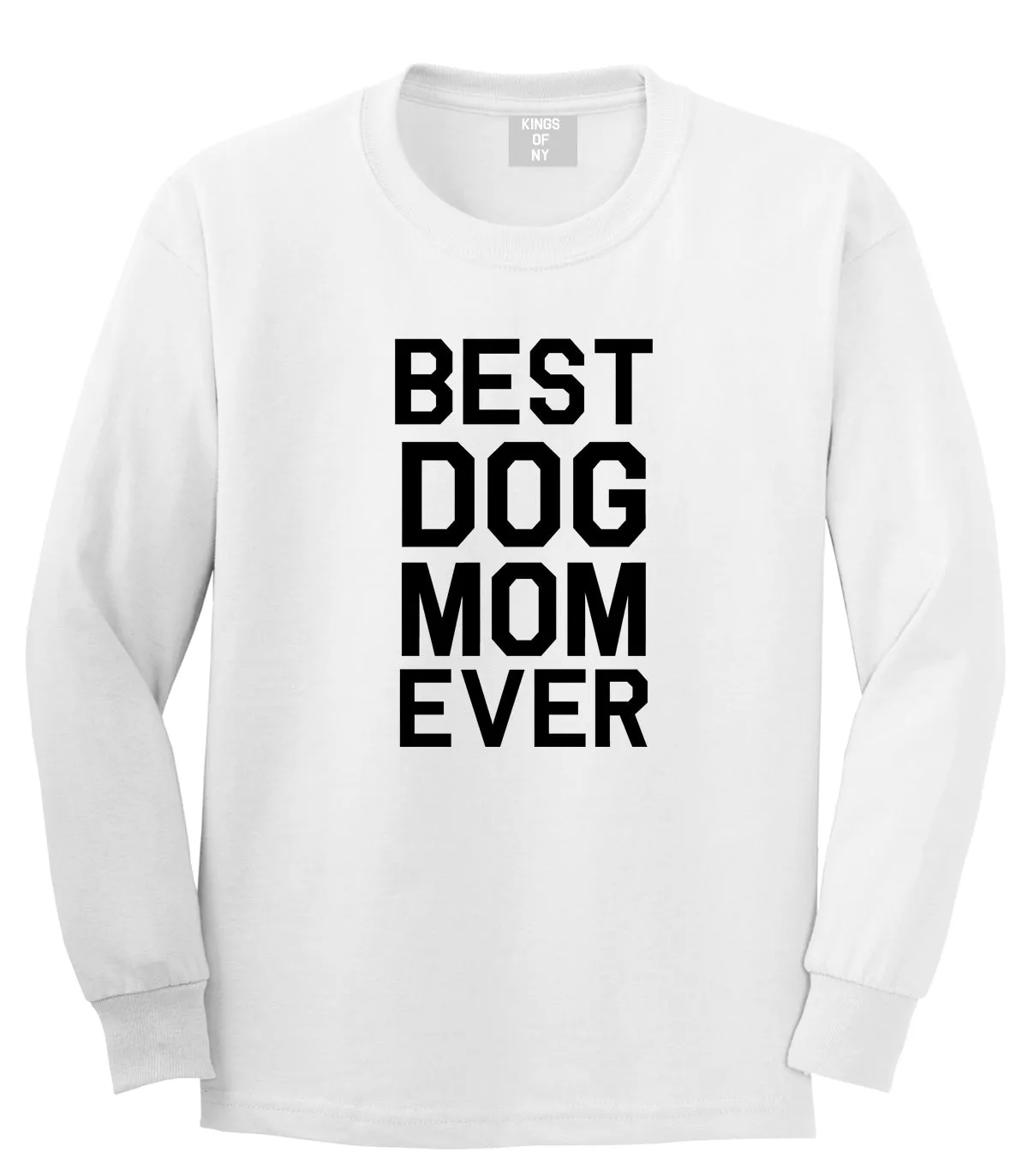 Best Dog Mom Ever Mens Long Sleeve T-Shirt