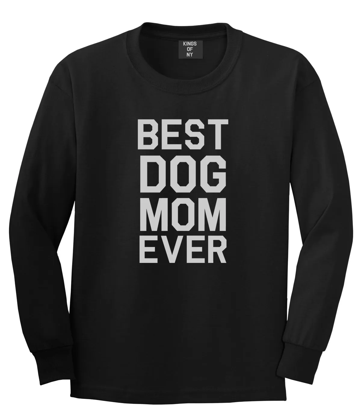 Best Dog Mom Ever Mens Long Sleeve T-Shirt